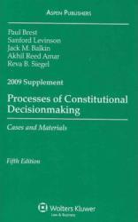 Processes of Constitutional Decisionmaking, 2009 Case Supplement