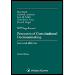 Processes of Constitutional Decisionmaking: Cases and Material 2017 Supplement