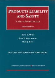 Products Liability and Safety-12 Case and Statutory Supplement