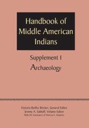 SUPPLEMENT TO THE HANDBOOK OF MIDDLE AMERICAN INDIANS, VOLUME 1