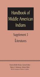 SUPPLEMENT TO THE HANDBOOK OF MIDDLE AMERICAN INDIANS, VOLUME 3