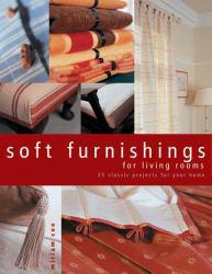 Soft Furnishings for Living Rooms : 25 Classic Projects for Your Home