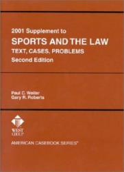 Sports and the Law : Texts, Cases and Problems - 2001 Supplement