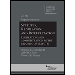 Statutes, Regulation, and Interpretation, 2018 Supplement