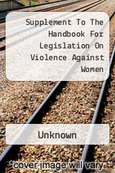 Supplement To The Handbook For Legislation On Violence Against Women