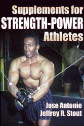 Supplements for Strength-Power Athletes