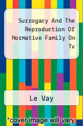 Surrogacy And The Reproduction Of Normative Family On Tv