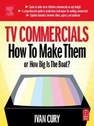 TV Commercials: How to Make Them...