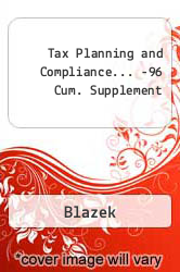 Tax Planning and Compliance... -96 Cum. Supplement