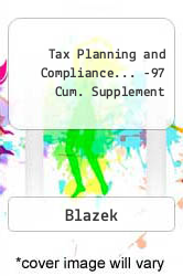 Tax Planning and Compliance... -97 Cum. Supplement