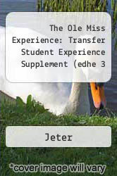 The Ole Miss Experience: Transfer Student Experience Supplement (edhe 3