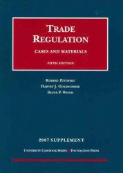 Trade Regulation, Cases and Materials, 5th, 2007 Supplement