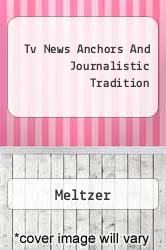 Tv News Anchors And Journalistic Tradition