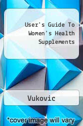 User's Guide To Women's Health Supplements