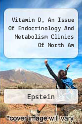 Vitamin D, An Issue Of Endocrinology And Metabolism Clinics Of North Am