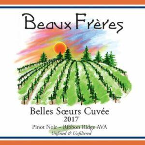 Beaux Freres 2017 Belles Soeurs Cuvee Pinot Noir - Red Wine