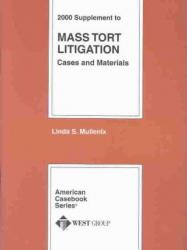 Cases and Materials on Mass Tort Litigation, 2000 Supplement