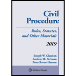 Civil Procedure: Rules, Statutes, and Other Materials 2019 Supplement