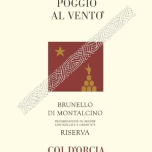 Col d'Orcia 2012 Poggio al Vento Brunello di Montalcino Riserva - Sangiovese Red Wine