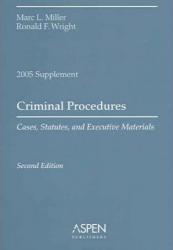 Criminal Procedures, 2005 Case Supplement