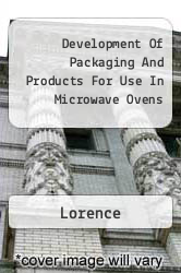 Development Of Packaging And Products For Use In Microwave Ovens