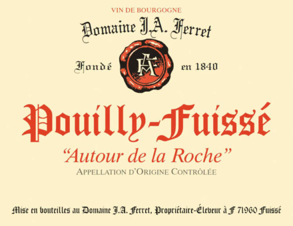 Domaine Ferret 2017 Pouilly-Fuisse Autour de la Roche - Chardonnay White Wine