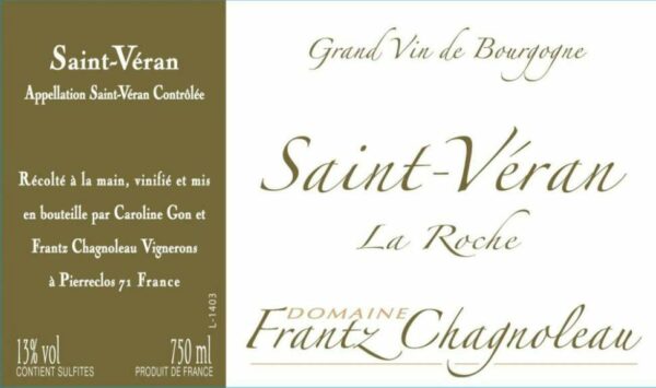 Domaine Frantz Chagnoleau 2017 Saint-Veran La Roche - Chardonnay White Wine