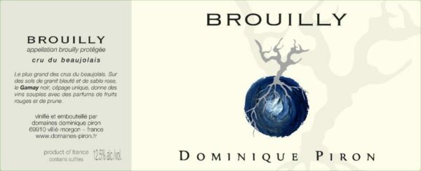 Dominique Piron 2017 Brouilly - Gamay Red Wine