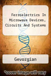 Ferroelectrics In Microwave Devices, Circuits And Systems