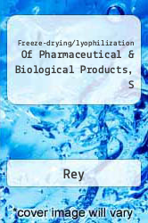 Freeze-drying/lyophilization Of Pharmaceutical & Biological Products, S