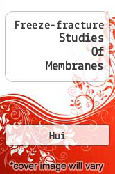 Freeze-fracture Studies Of Membranes