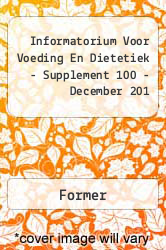 Informatorium Voor Voeding En Dietetiek - Supplement 100 - December 201