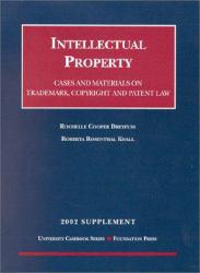 Intellectual Property : Copyright, Patents and Trademarks, 2002 Supplement