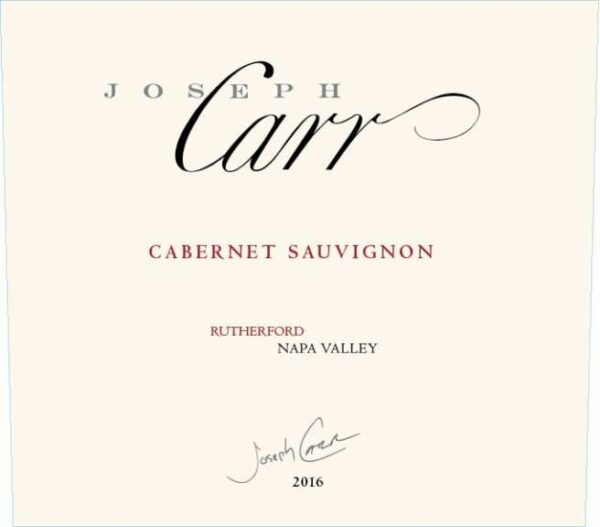 Joseph Carr 2016 Rutherford Cabernet Sauvignon - Red Wine