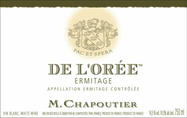 M. Chapoutier 2015 Ermitage de l'Oree Blanc - Marsanne White Wine