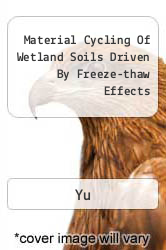 Material Cycling Of Wetland Soils Driven By Freeze-thaw Effects