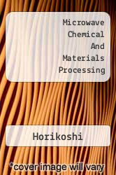 Microwave Chemical And Materials Processing