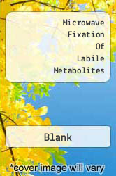 Microwave Fixation Of Labile Metabolites