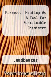 Microwave Heating As A Tool For Sustainable Chemistry