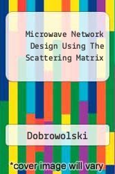 Microwave Network Design Using The Scattering Matrix