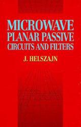 Microwave Planar Passive Circ. and Filters