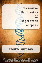 Microwave Radiometry Of Vegetation Canopies