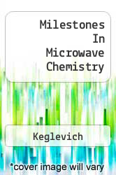 Milestones In Microwave Chemistry