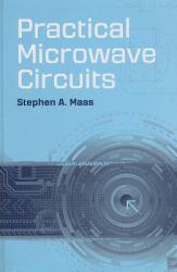 Practical Microwave Circuits