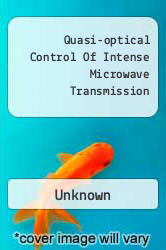 Quasi-optical Control Of Intense Microwave Transmission