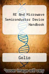 Rf And Microwave Semiconductor Device Handbook