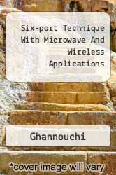 Six-port Technique With Microwave And Wireless Applications