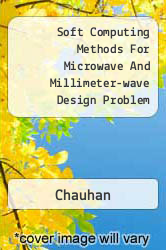 Soft Computing Methods For Microwave And Millimeter-wave Design Problem