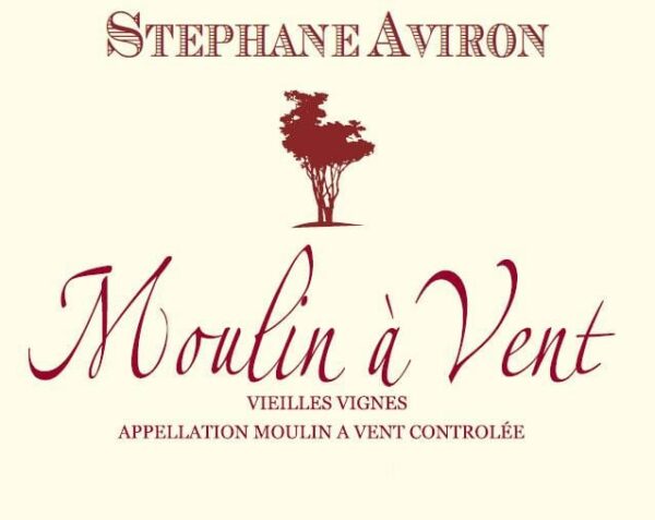 Stephane Aviron 2017 Moulin-a-Vent Vieilles Vignes - Gamay Red Wine