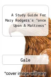 A Study Guide For Mary Rodgers's "once Upon A Mattress"